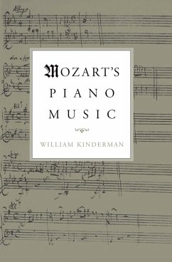 Mozart's Piano Music (eBook, ePUB) - Kinderman, William