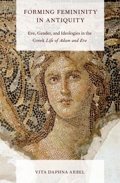 Forming Femininity in Antiquity (eBook, PDF) - Arbel, Vita Daphna
