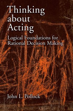 Thinking about Acting (eBook, PDF) - Pollock, John L.