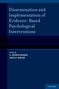 Dissemination and Implementation of Evidence-Based Psychological Interventions (eBook, PDF)