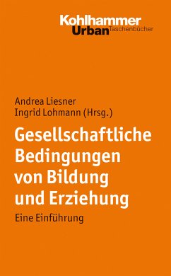 Gesellschaftliche Bedingungen von Bildung und Erziehung (eBook, PDF)