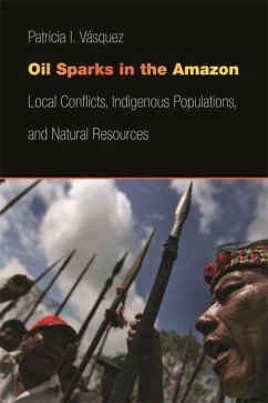 Oil Sparks in the Amazon - Vásquez, Patricia I