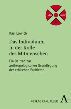 Das Individuum in der Rolle des Mitmenschen - Löwith, Karl