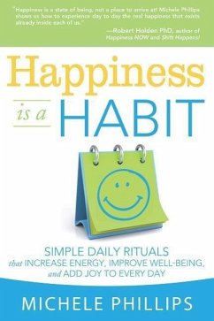 Happiness Is a Habit - Phillips, Michele