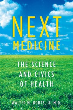 Next Medicine (eBook, PDF) - Bortz, Md