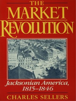 The Market Revolution (eBook, PDF) - Sellers, Charles