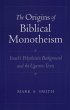The Origins of Biblical Monotheism... - Bild 1