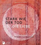 Stark wie der Tod ist die Liebe