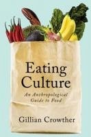 Eating Culture - Crowther, Gillian