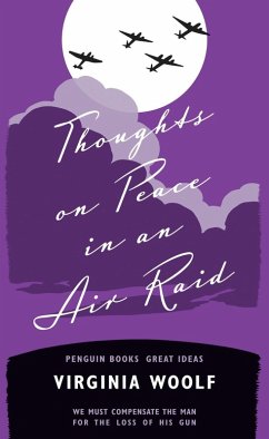 Thoughts on Peace in an Air Raid (eBook, ePUB) - Woolf, Virginia
