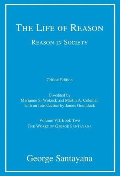 The Life of Reason or the Phases of Human Progress, Book Two: Reason in Society - Santayana, George