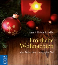 Fröhliche Weihnachten - Schneider, Anne; Schneider, Nikolaus