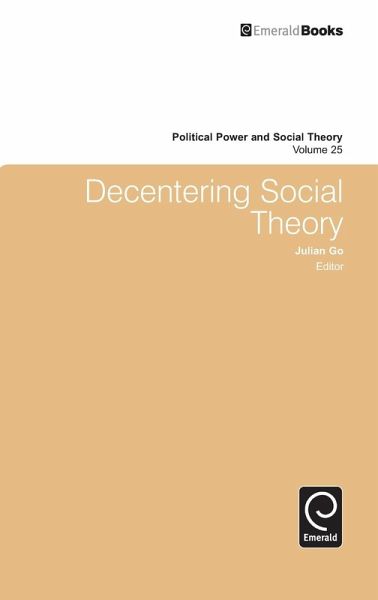 Decentering Social Theory Decentering Social Theory