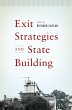 Exit Strategies and State Building... - Bild 1