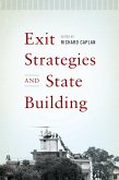 Exit Strategies and State Building (eBook, PDF)