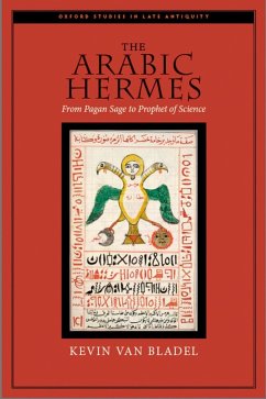 The Arabic Hermes (eBook, ePUB) - van Bladel, Kevin