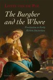 The Burgher and the Whore (eBook, PDF) The Burgher and the Whore (eBook, PDF)