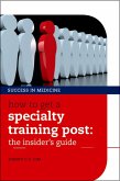 How to get a Specialty Training post (eBook, ePUB)