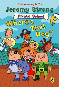 Pirate School: Where's That Dog? (eBook, ePUB) - Strong, Jeremy