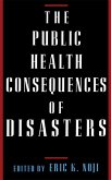 The Public Health Consequences of Disasters (eBook, ePUB)