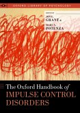 The Oxford Handbook of Impulse Control Disorders (eBook, PDF)