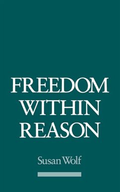 Freedom within Reason (eBook, PDF) - Wolf, Susan