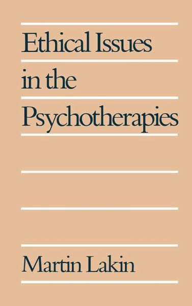 Ethical Issues in the Psychotherapies (eBook, PDF) Ethical Issues in the Psychotherapies (eBook, PDF)
