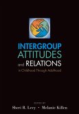 Intergroup Attitudes and Relations in Childhood Through Adulthood (eBook, PDF)