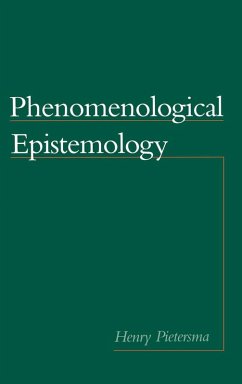 Phenomenological Epistemology (eBook, PDF) - Pietersma, Henry