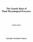 The Genetic Basis of Plant Physiological Processes (eBook, PDF)
