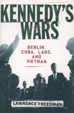 Kennedy's Wars (eBook, PDF) - Freedman, Lawrence