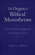 The Origins of Biblical Monotheism... - Bild 1