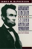 Abraham Lincoln and the Second American Revolution (eBook, ePUB)