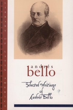 Selected Writings of Andr?s Bello (eBook, PDF) - Bello, Andr?s
