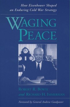 Waging Peace (eBook, PDF) - Bowie, Robert R.; Immerman, Richard H.