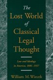 The Lost World of Classical Legal Thought (eBook, PDF)