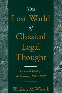 The Lost World of Classical Legal Thought (eBook, PDF) - Wiecek, William M.