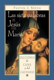 Las Siete Palabras de Jesús Y María