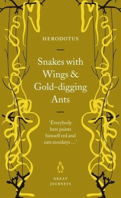 Snakes with Wings and Gold-digging Ants (eBook, ePUB) - Herodotus