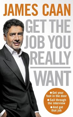 Get The Job You Really Want (eBook, ePUB) - Caan, James