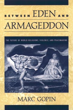 Between Eden and Armageddon (eBook, PDF) - Gopin, Marc