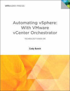 Automating vSphere with VMware vCenter Orchestrator (eBook, ePUB) - Bunch, Cody