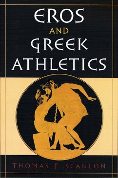 Eros and Greek Athletics (eBook, PDF) - Scanlon, Thomas F.