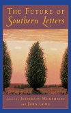 The Future of Southern Letters (eBook, PDF)