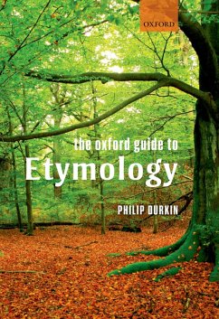 The Oxford Guide to Etymology (eBook, PDF) - Durkin, Philip