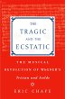 The Tragic and the Ecstatic (eBook, PDF) - Bild 1