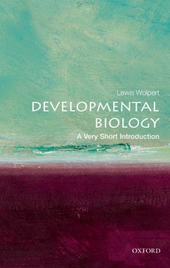 Developmental Biology: A Very Short Introduction (eBook, ePUB) - Wolpert, Lewis