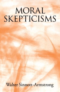 Moral Skepticism (eBook, PDF) - Sinnott-Armstrong, Walter