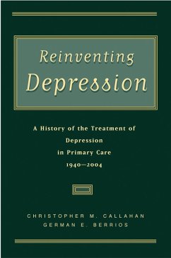 Reinventing Depression (eBook, PDF) - Callahan, Christopher M. M. D.; Berrios, German E. M. D.