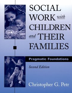 Social Work with Children and Their Families (eBook, PDF) - Petr, Christopher G.